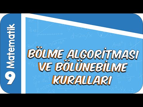 9. Sınıf Matematik | Bölme Algoritması ve Bölünebilme Kuralları #2022