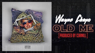 Video voorbeeld van "Wayne Chapo - Old Me [prod. by Cormill]"