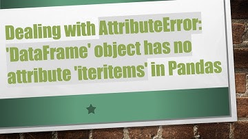 Dealing with AttributeError: 