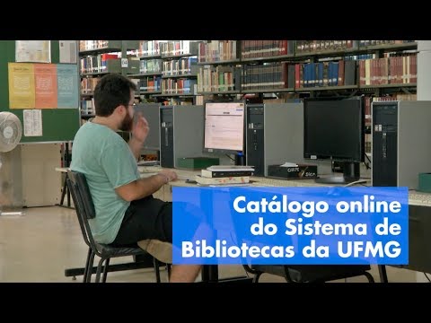 Você usa o Catálogo online do Sistema de Bibliotecas da UFMG?