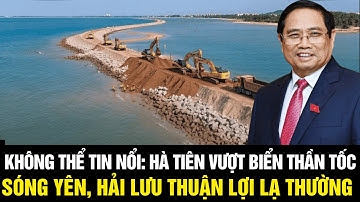 KHÔNG THỂ TIN NỔI: Hà Tiên Vượt Biển Thần Tốc – Sóng Yên, Hải Lưu Thuận Lợi Lạ Thường