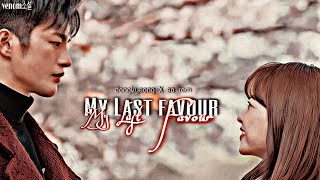 ͟͟͞͞➳❥ My last Favour ||• Kim sa ram X Tak Dong kyeong