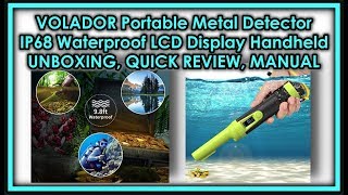 VOLADOR Portable Metal Detector IP68 Waterproof LCD Display Handheld UNBOXING, QUICK REVIEW, MANUAL