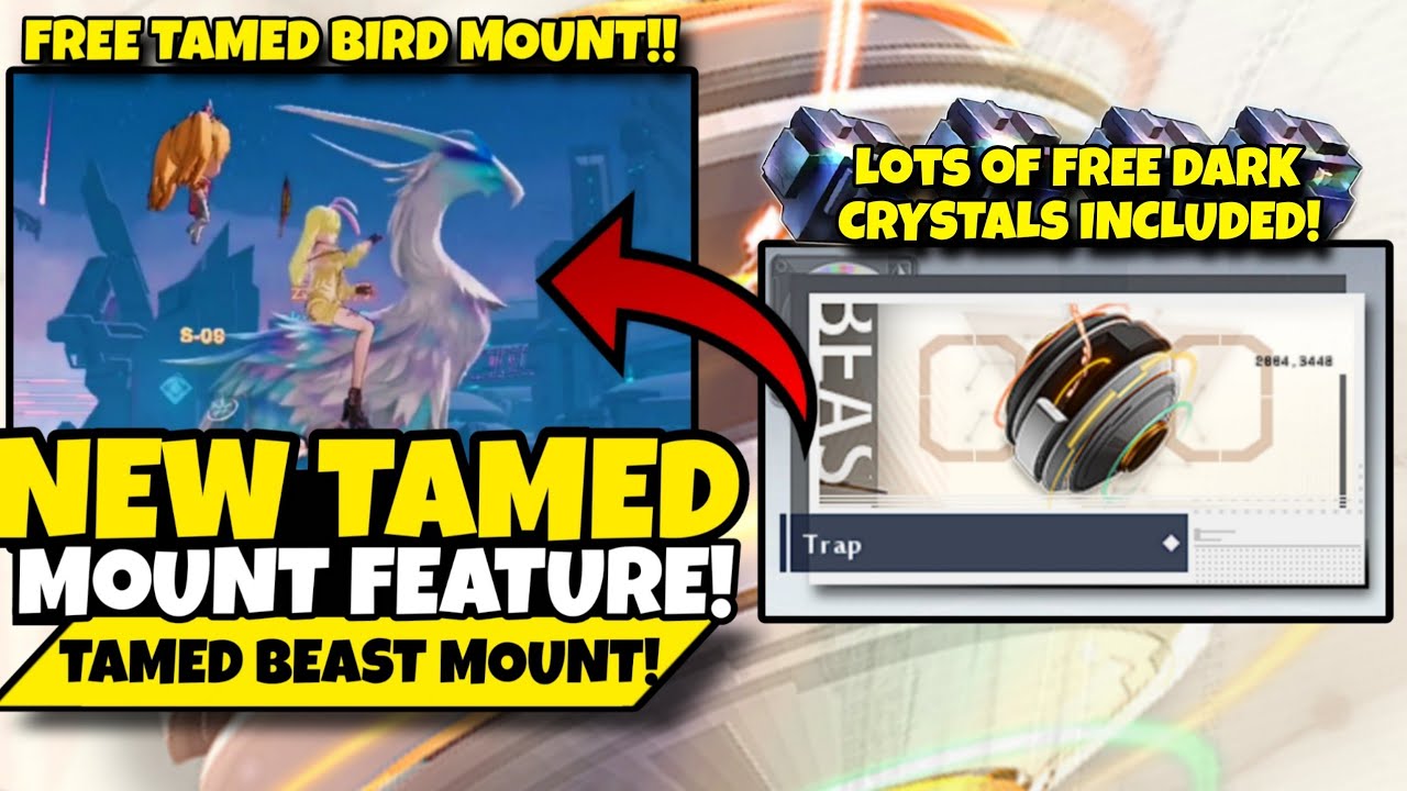 NEW TAMED MOUNT FEATURE!! Get Free Mounts and Many Dark Crystals!!