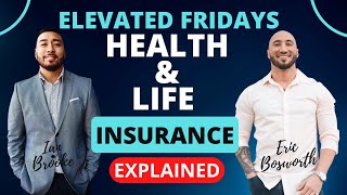 HEALTH & LIFE INSURANCE...EXPLAINED | IAN BROOKE | ERIC BOSWORTH