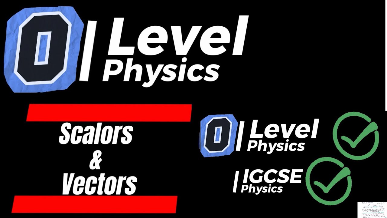 Scalars & Vectors | Complete O-Level Physics Guide with Examples # ...