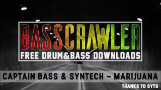 Captain Bass &amp; Syntech - Marijuana (FREE DOWNLOAD)