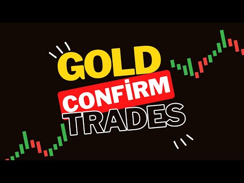 GOLD Confirm Trades