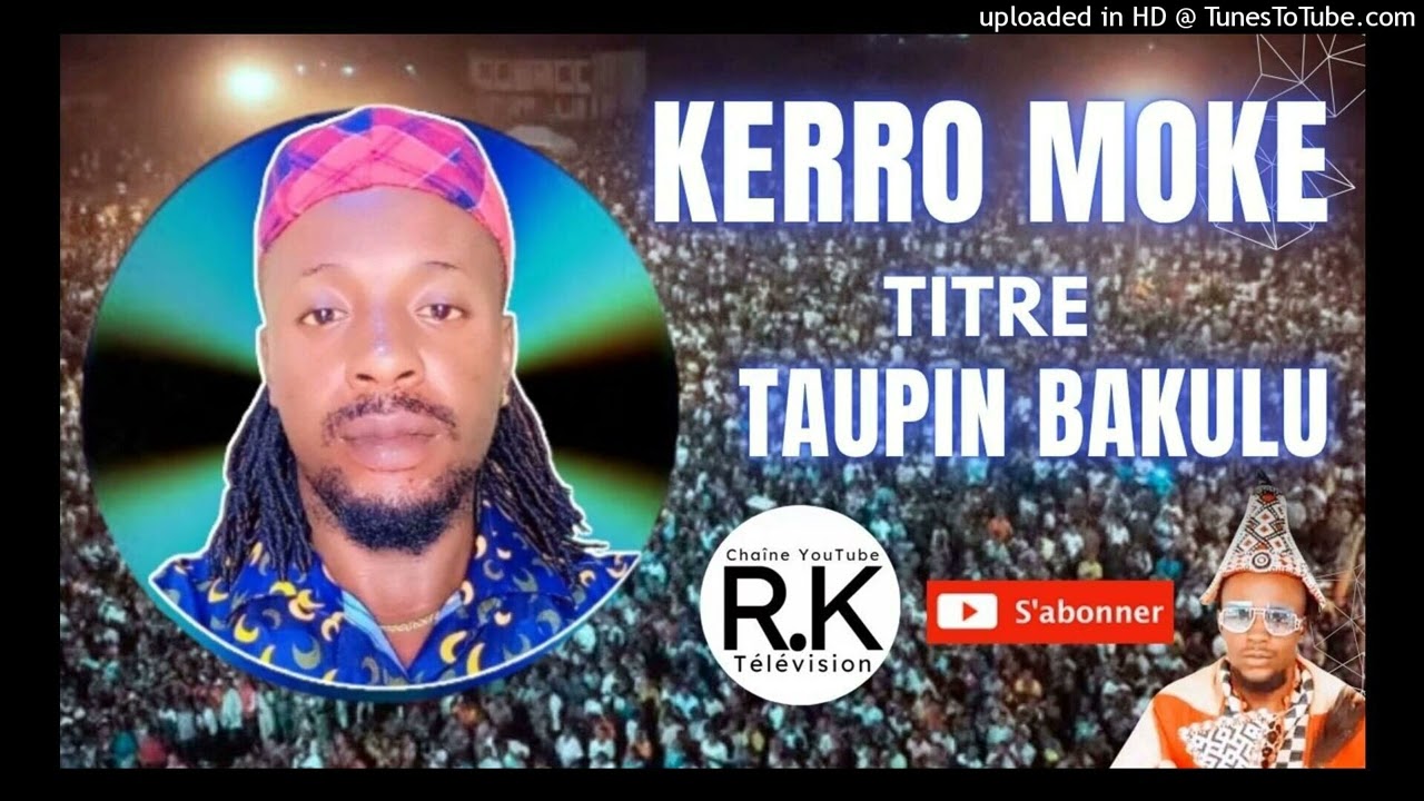 KERRO MOKE  TSHIKONDO TSHIBE  TAUPIN BAKULU