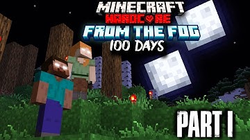I Spent 100 Days in HARDCORE FROM THE FOG (Part 1)