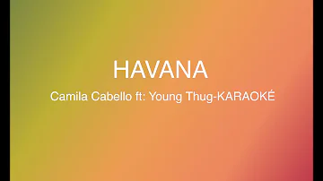 HAVANA Camila Cabello ft Young Thug KARAOKÉ