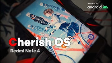 Cherish OS - Android 12 on Redmi Note 4 / 4x
