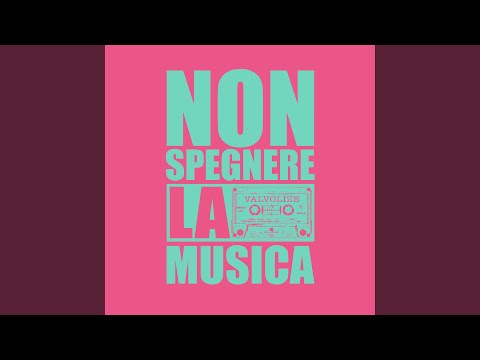 Non spegnere la musica