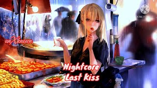 Nightcore - Last Kiss「Fivesta」