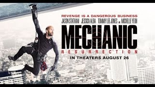 Mechanic- Resurrection (2016 Movie-Jason Statham, Jessica Alba, Tommy Lee Jones) – Official Trailer