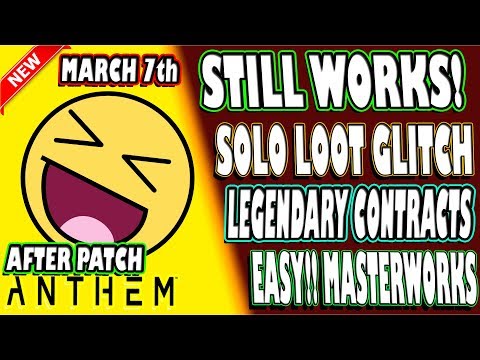 ? STILL WORKS! | INSTANT MASTERWORKS Legendary Contract LOOT Glitch | Anthem | SOLO/GROUP Exploit