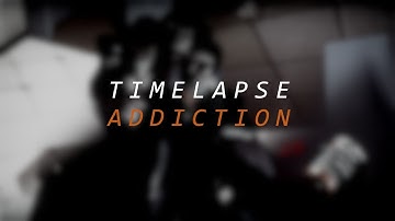 Garry´s Mod Screenshot Timelapse: Addiction