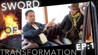 Sword of Transformation - Episode 1: Receiving the Order