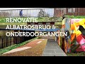 Renovatie Albatrosbrug en Onderdoorgangen