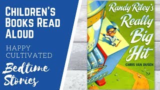 RANDY RILEYS REALLY BIG HIT Book Read Aloud | Baseball Books for Kids | Robot Book Read Aloud