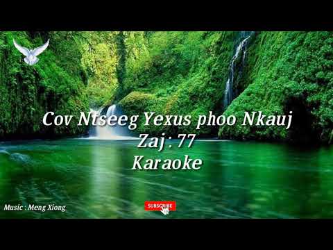 Tus Uas Sawm Zoo Nwg Yeej Tau Qhov Zoo - Cov Ntseeg Yexus Phoo Nkauj Zaj 77- Karaoke