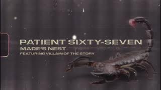 Patient Sixty-Seven x Villain Of The Story - Mare's Nest [Deluxe] (Audio Stream)