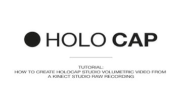 Tutorial: Create HoloCap Studio volumetric video from a Kinect Studio raw recording