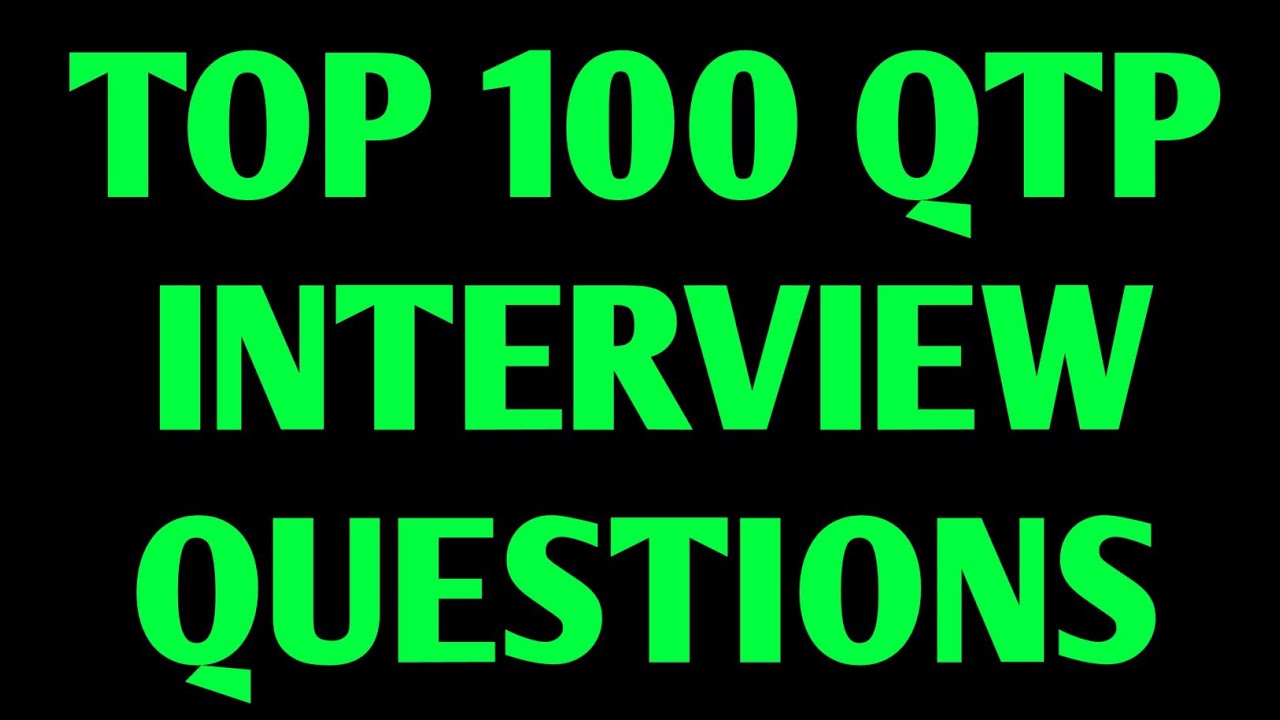 Top 100 QTP (Quick Test Professional) interview questions and answers - YouTube