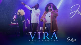 Miniatura del video "Ele Virá (Ao Vivo) - Juliane Nogueira feat. Cleiton Alves"