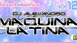 MAQUINA LATINA 12 Dj Alejandro Salsa Baúl Colección Audio Remasterizado  @ElpuntodelDj