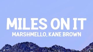 Marshmello, Kane Brown - Miles On It 