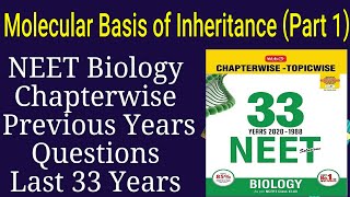 Molecular basis of inheritance Class 12 neet previous years questions last 33 years Part 1