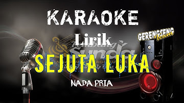 🔴Sejuta Luka - Rita Sugiarto karaoke BAJIDOR VERSI GERENGSENG TEAM‼️NADA PRIA LIRIK ‼️VIRAL TIKTOK