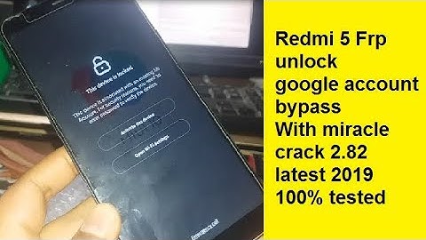 Redmi 5 Mi Account Unlock edl mode 100% Working with miracle 2.82 latest 2019 100% working