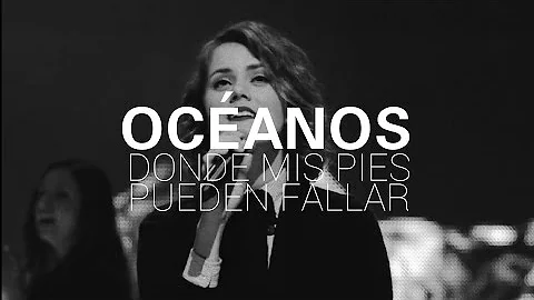 Océanos (Donde Mis Pies Pueden Fallar) - No Other Name Version - Hillsong United Conference