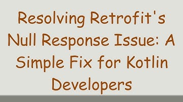 Resolving Retrofit