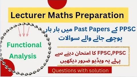 PPSC, FPSC Lecturer Maths Past Paper | Functional Analysis most repeated mcqs | Math Tips