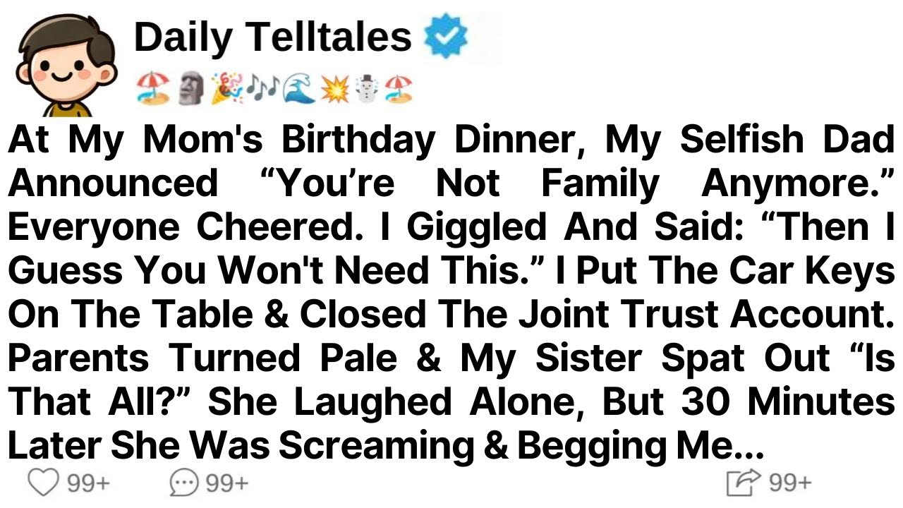 At My Mom's Birthday Dinner, My Selfish Dad Announced “You’re Not Family Anymore.” Everyone Cheered