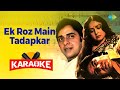 Ek Roz Main Tadapkar - Karaoke With Lyrics | Kishore Kumar | R.D. Burman | Anand Bakshi