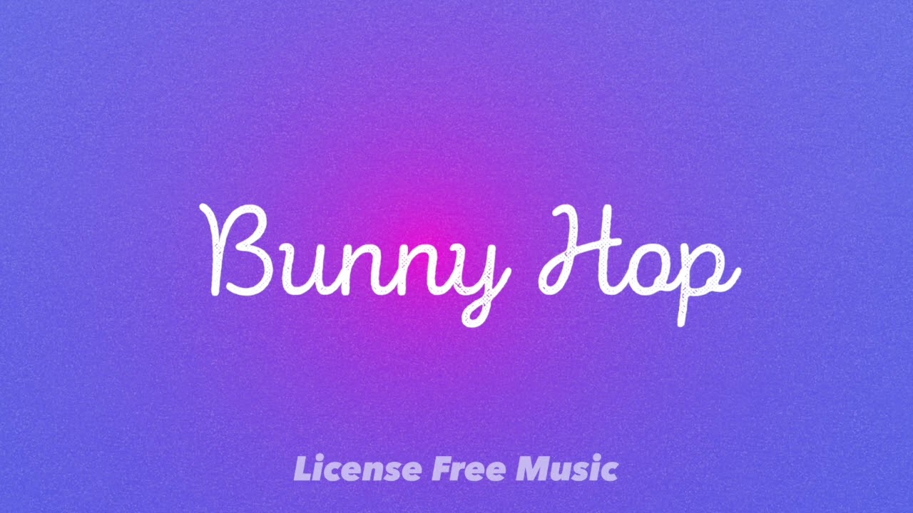 Bunny Hop - Quincas Moreira (License Free Music)