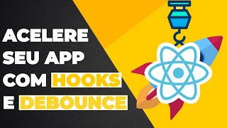 ReacJS Tutorial #1 - Otimizando sua aplicação React (Com Debounce e Hooks)