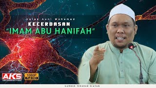 95 | Kecerdasan Imam Abu Hanifah | Ustaz Auni Mohamed | July 2017