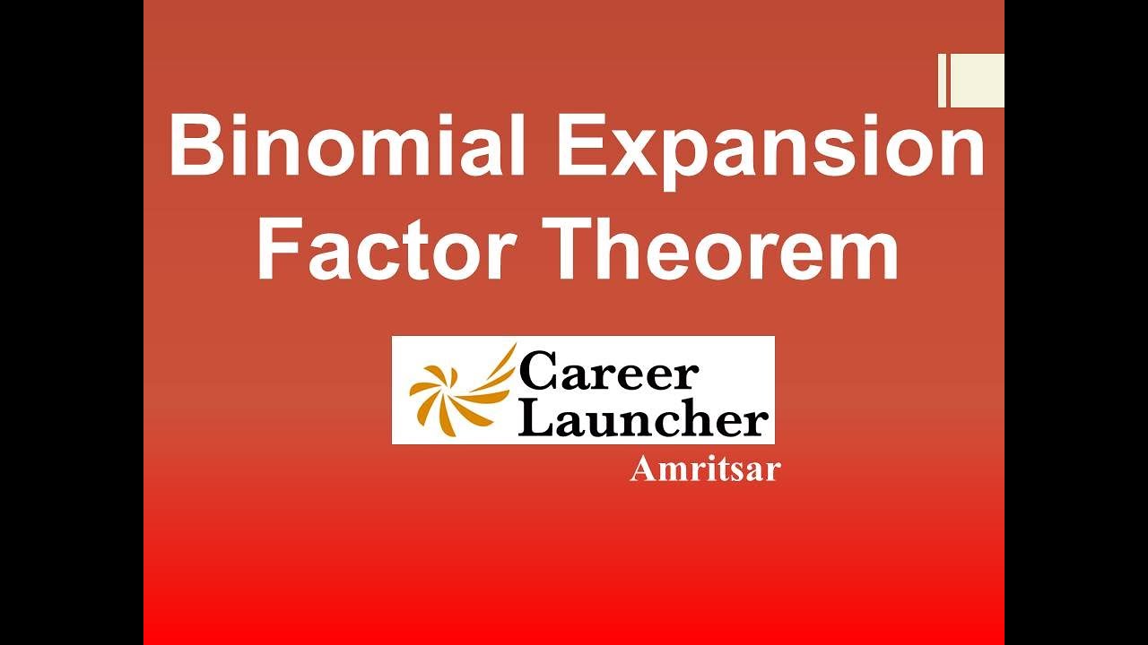 Binomial Expansion, Factor / Remainder Theorem YouTube