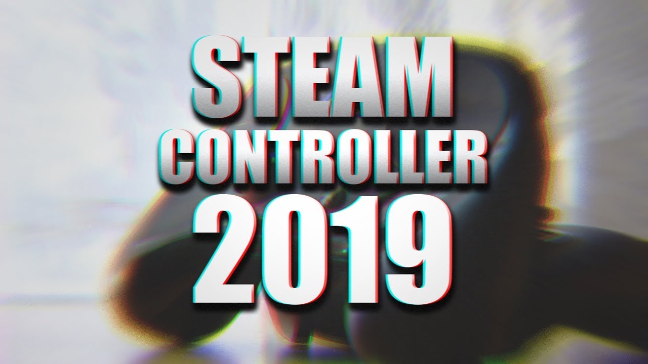 САМЫЙ ЧЕСТНЫЙ ОБЗОР STEAM CONTROLLER 2019 ГЕЙМПАД ОТ ГАБЕНА