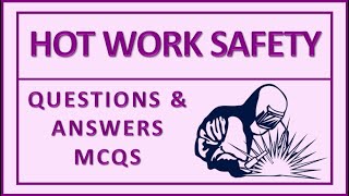 Hot Work Safety Questions & Answers Mcqs Beinghse