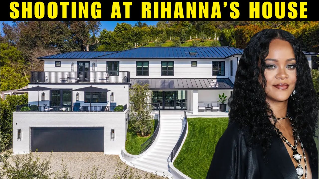 Shots Fired At Rihanna’s Beverly Hills Mansion