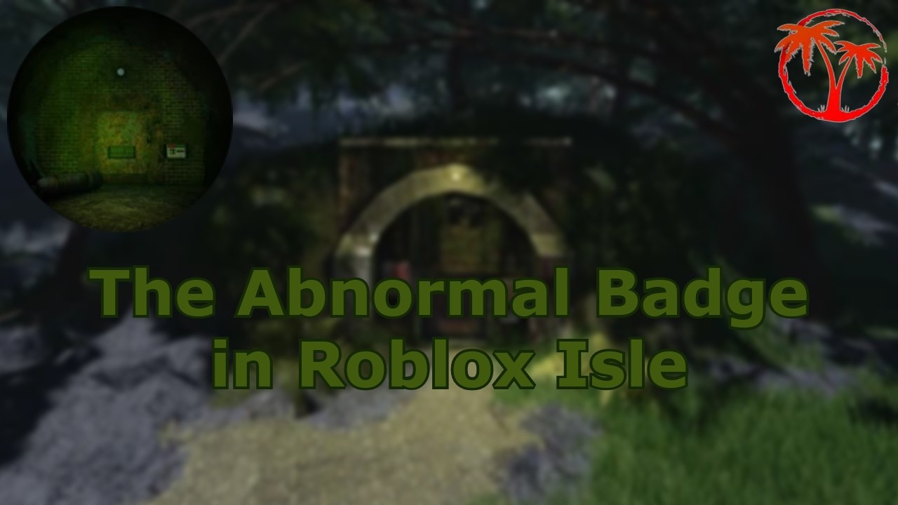 How To Get The Abnormal Badge In Roblox Isle Full Solo Guide YouTube 