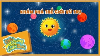 Khám Phá Vũ Trụ Quanh Ta | Điều Chúng Mình Chưa Biết | Hi Pencil Studio