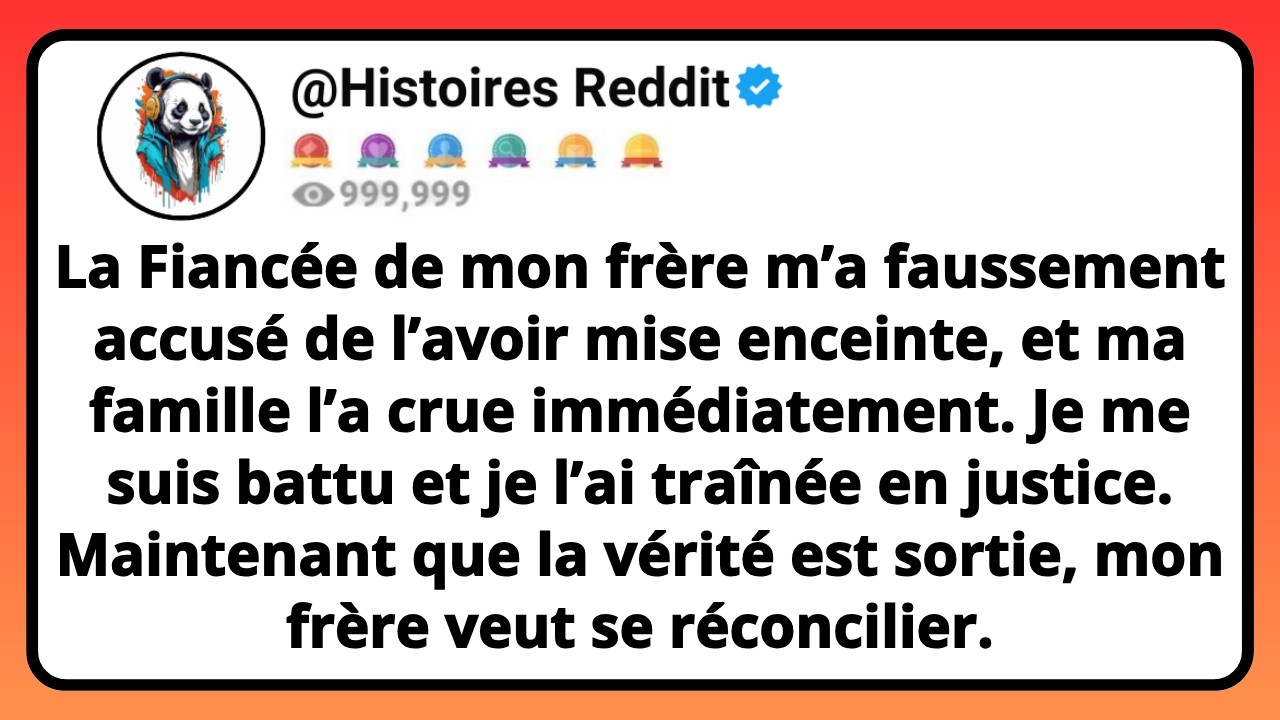 La FIANCÉE De Mon Frère M’a F*ussement Acc*sé De L’avoir Mise Enceinte, Et Ma Famille L’a Crue...