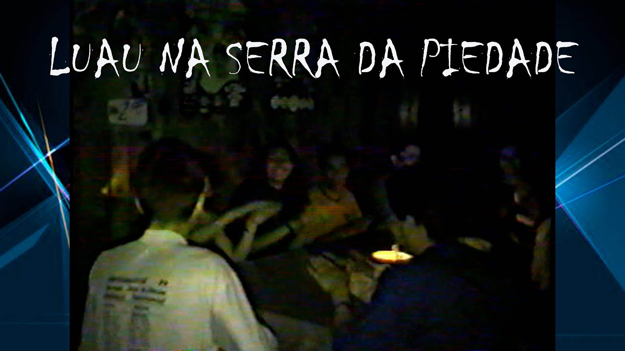 LUAU NA SERRA DA PIEDADE